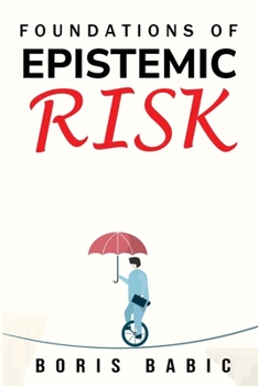 Paperback Foundations of Epistemic Risk Book