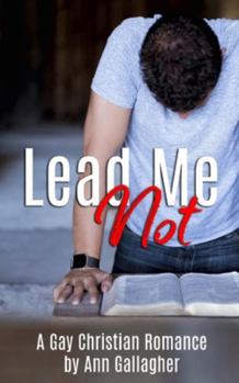 Paperback Lead Me Not: A Gay Christian Romance Book