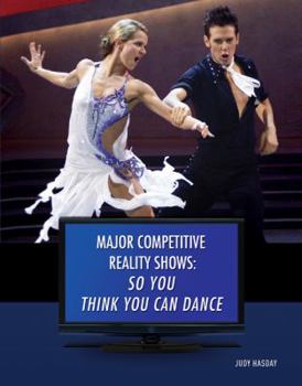 So You Think You Can Dance - Book  of the Major Competitive Reality Shows