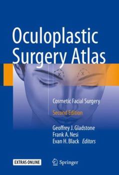 Oculoplastic Surgery Atlas: Cosmetic Facial Surgery