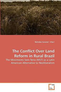 Paperback The Conflict Over Land Reform in Rural Brazil Book
