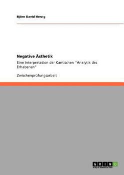 Paperback Negative Ästhetik: Eine Interpretation der Kantischen "Analytik des Erhabenen" [German] Book