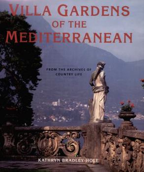 Hardcover Villa Gardens of the Mediterranean: From the Archives of Country Life Book