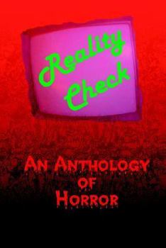 Paperback Reality Check: A Horror Anthology Book