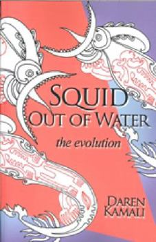 Paperback Squid Out of Water: The Evolution Book