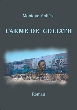 Paperback L'arme de Goliath [French] Book