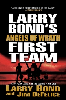 Paperback Larry Bond's First Team: Angels of Wrath Book