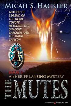 The Mutes: A Sheriff Lansing Mystery - Book #5 of the Sheriff Lansing Mystery