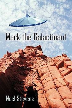 Paperback Mark the Galactinaut Book