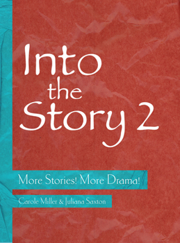 Paperback Into the Story 2: More Stories! More Drama! Book