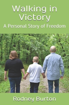 Paperback Walking in Victory: A Personal Story of Freedom Book