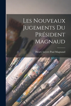 Paperback Les Nouveaux Jugements du Président Magnaud [French] Book