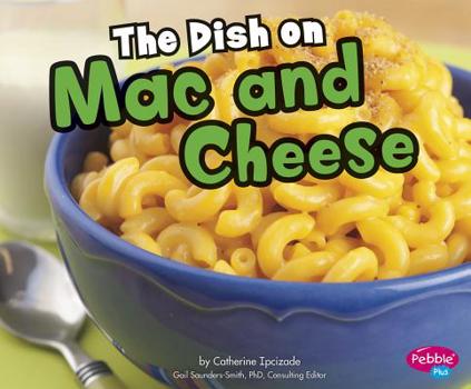 Library Binding The Dish on Mac and Cheese Book