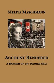 Paperback Account Rendered: A Dossier on my Former Self Book