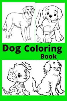 Paperback Dog Coloring Book: For Kids Ages 4-8 [Large Print] Book