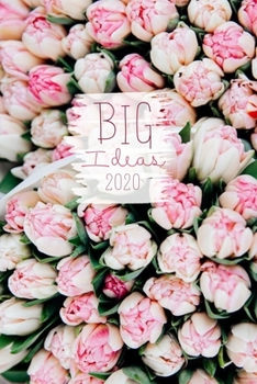 Big Ideas 2020: Notizbuch, 120 Seiten, Punkteraster