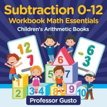 Paperback Subtraction 0-12 Workbook Math Essentials Children's Arithmetic Books Book