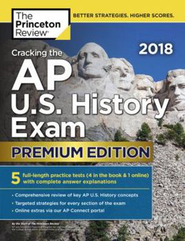 Paperback Cracking the AP U.S. History Exam 2018, Premium Edition Book