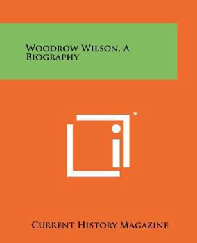 Paperback Woodrow Wilson, a Biography Book