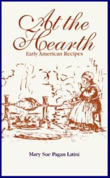 Paperback At the Hearth: Early American Recipes Book