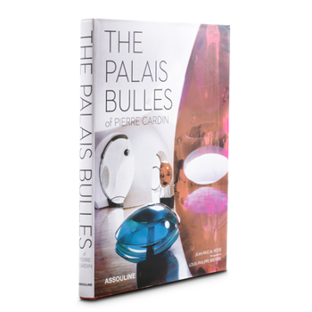 Hardcover The Palais Bulles of Pierre Cardin Book