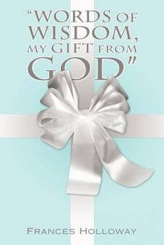 Paperback Words of Wisdom, My Gift from God Book