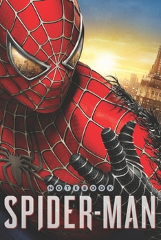 SPIDER-MAN Notebook: Notebook, Organize Notes, Ideas, Follow Up, Project Management, 6" x 9" (15.24 x 22.86 cm) - 110 Pages - Durable Soft Cover - Line
