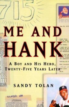 Hardcover Me and Hank: A Boy and His Hero, Twenty-Five Years Later Book