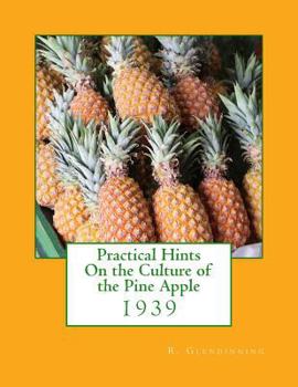 Paperback Practical Hints On the Culture of the Pine Apple: 1939 Book