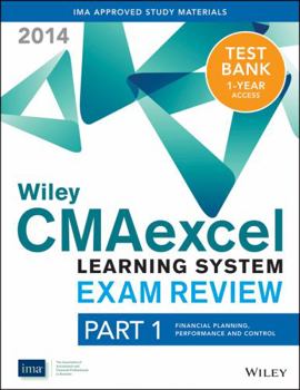 Paperback Wiley Cma Learning System Exam Review 2014 + Test Bank: Financial Planning, Performance and Control Book