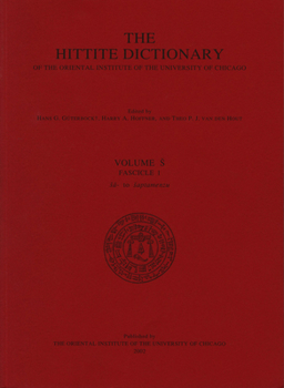 Hardcover Hittite Dictionary of the Oriental Institute of the University of Chicago Volume S, Fascicle 1 (Sa- To Saptamenzu) Book