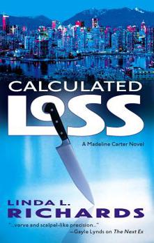 Calculated Loss - Book #3 of the Madeline Carter