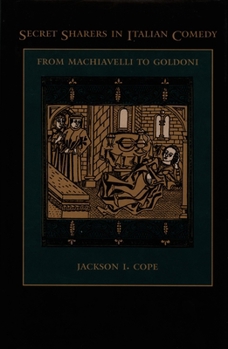 Hardcover Secret Sharers in Italian Comedy: From Machiavelli to Goldoni Book