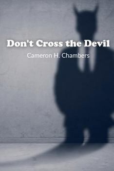 Paperback Don't Cross the Devil Book