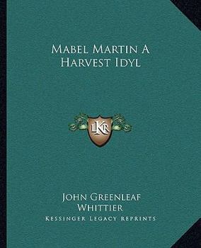 Mabel Martin: A Harvest Idyl