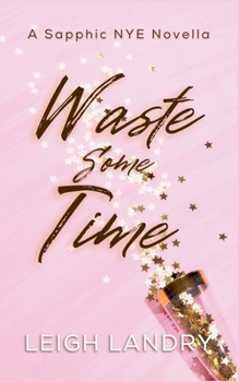 Paperback Waste Some Time Book