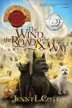 The Wind, the Road and the Way - Book #5 of the Epic Order of the Seven