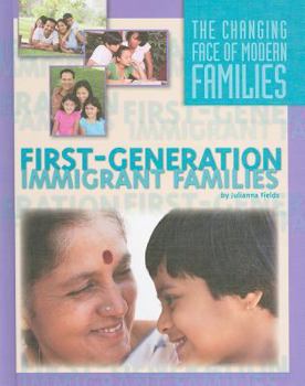 First-Generation Immigrant Families - Book  of the Changing Face of Modern Families