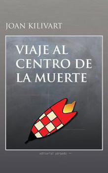 Paperback Viaje al centro de la Muerte [Spanish] Book