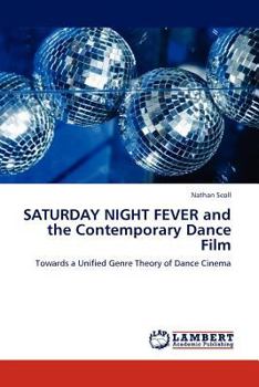 Paperback Saturday Night Fever and the Contemporary Dance Film Book