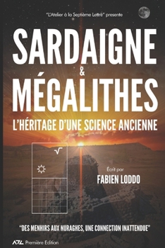 Paperback SARDAIGNE et MEGALITHES: L'héritage d'une science anciènne [French] Book