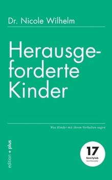 Paperback Herausgeforderte Kinder: Was Kinder mit ihrem Verhalten sagen [German] Book