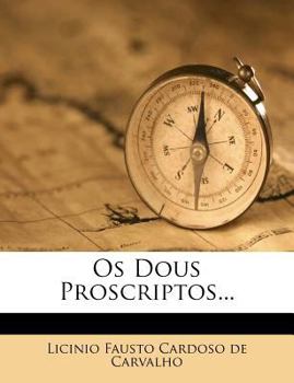 Paperback OS Dous Proscriptos... [Portuguese] Book