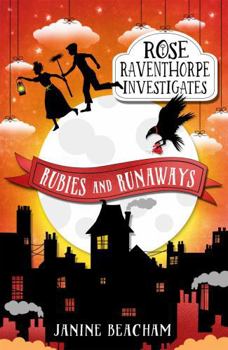 Paperback Rubies and Runaways: Book 2 (Rose Raventhorpe Investigates) Book