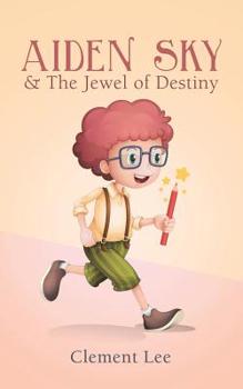 Paperback Aiden Sky & the Jewel of Destiny Book