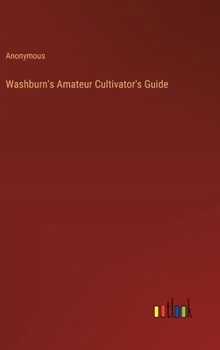 Hardcover Washburn's Amateur Cultivator's Guide Book