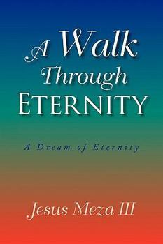 Paperback A Walk Through Eternity Book