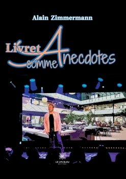 Paperback Livret A comme anecdotes [French] Book