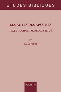 Paperback Les Actes Des Apotres: Texte Occidental Reconstitue [French] Book