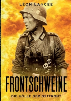 Paperback Frontschweine: die Hölle der Ostfront [German] Book